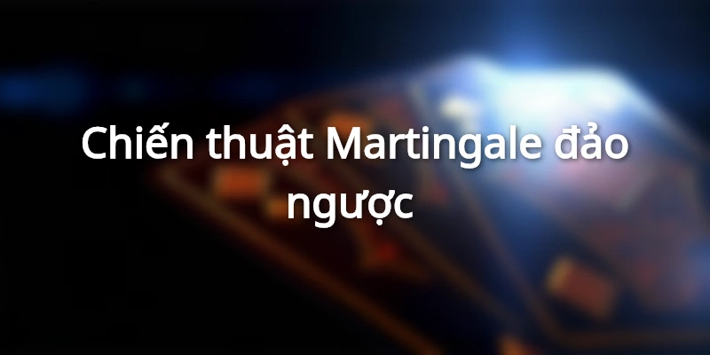 Sử dụng chiến thuật đảo ngược