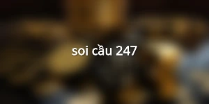 soi cầu 247